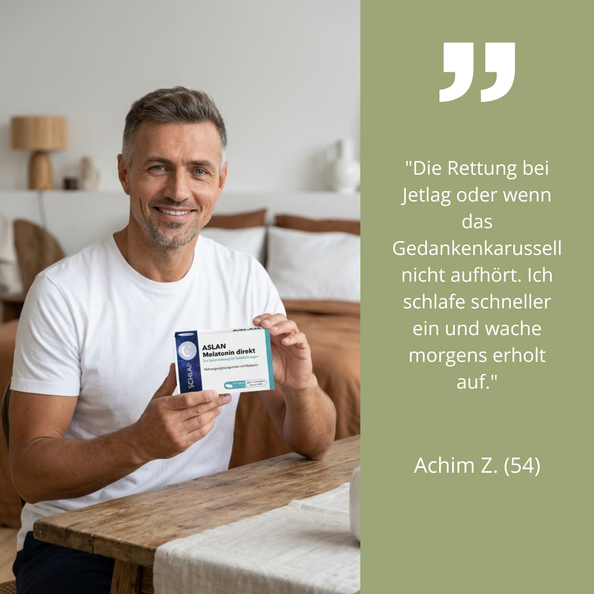Links ist ein Mann mit weißem T-Shirt und der Verpackung von ASLAN Melatonin direkt in der Hand, rechts ist ein Zitat von ihm zu dem Produkt